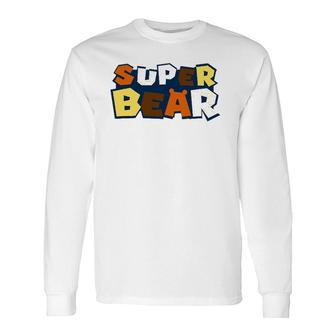 Gay Bear With Bear Pride Flag Super Bear Gay Daddy Long Sleeve T-Shirt - Thegiftio UK