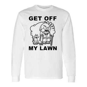Grumpy Old Man Get Off My Lawn Long Sleeve T-Shirt - Seseable