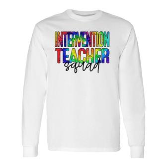 Intervention Teacher Squad Back To School For Teacher Crew Long Sleeve T-Shirt T-Shirt | Mazezy
