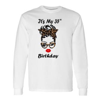 Its My 35Th Birthday Happy 35 Years Old Messy Bun Leopard Long Sleeve T-Shirt - Seseable