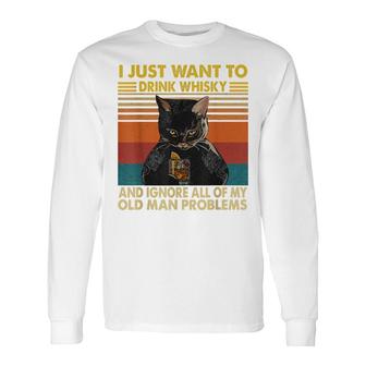 I Just Want To Drink Whisky And Ignore My Problems Black Cat Long Sleeve T-Shirt - Seseable