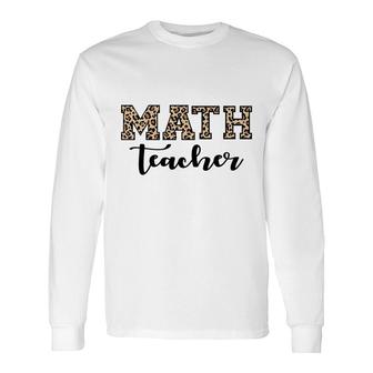 Leopard Math Teacher Awesome Cool Decoration Long Sleeve T-Shirt - Seseable