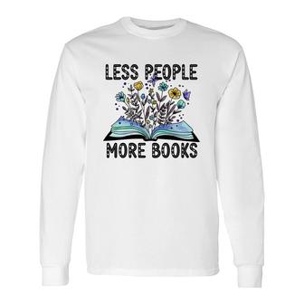 Less People More Books Teacher Black Graphic Long Sleeve T-Shirt - Seseable