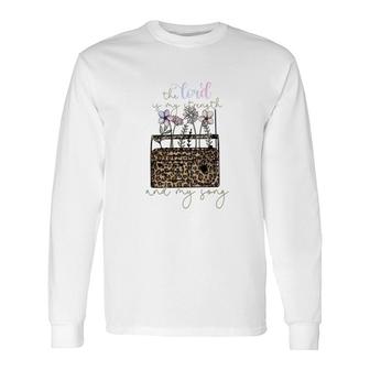 The Lord Of My Strength And My Song Flower And Leopard Christian Style Long Sleeve T-Shirt - Seseable