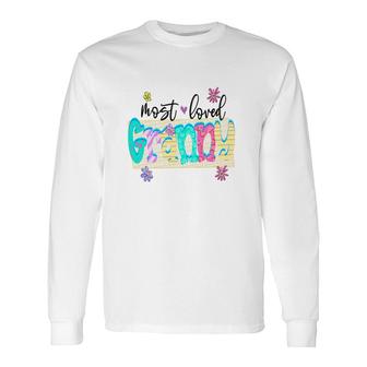 Most Loved Granny In The World From Daughter With Love Grandma New Long Sleeve T-Shirt - Seseable
