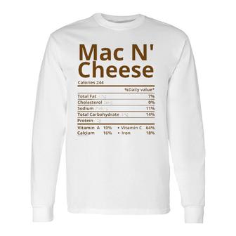 Mac N Cheese Nutrition Facts Matching Thanksgiving Christmas Long Sleeve T-Shirt - Seseable