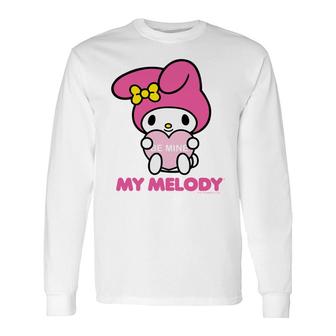 My Melody Be Mine Valentine Long Sleeve T-Shirt - Monsterry DE