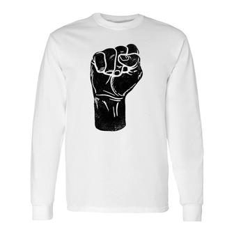 Power Fist Black History Pride Black Lives Matter Africa Long Sleeve T-Shirt - Seseable