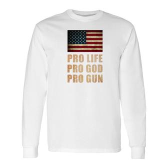 Pro Life Pro God Pro Gun For The Right To Bear Arms Premium Long Sleeve T-Shirt - Monsterry CA