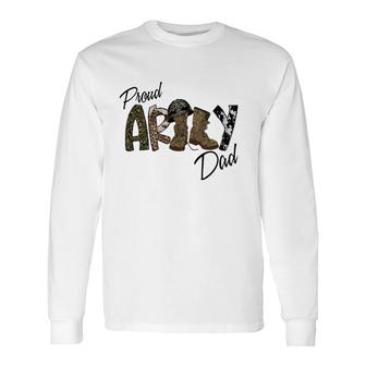 Proud Army Dad For Hero Military Dad Long Sleeve T-Shirt - Seseable