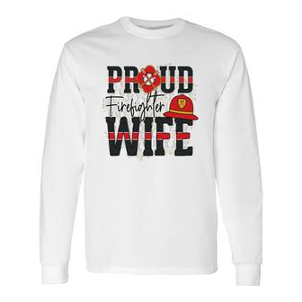 Proud Firefighter Wife Job For Wife Long Sleeve T-Shirt - Seseable