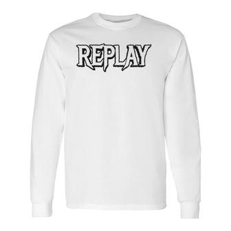 Replay Whites Text Long Sleeve T-Shirt T-Shirt | Mazezy