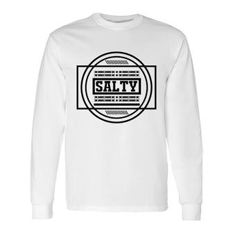 Salty Bible Verse Black Graphic Circle Great Christian Long Sleeve T-Shirt - Seseable
