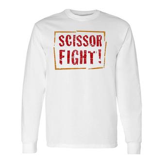 Scissor Fight Grade School Teacher Student Long Sleeve T-Shirt - Seseable