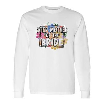 Stepmother Of The Bride Watercolor Stepmom Long Sleeve T-Shirt - Seseable