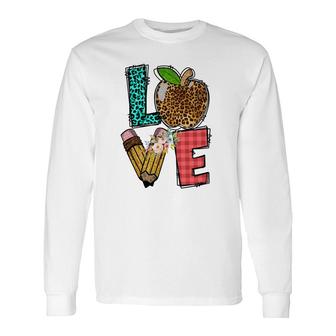 Teachers Love For Students Is Boundless Because They Have Great Love For Their Profession Long Sleeve T-Shirt - Seseable