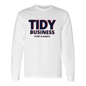 Tidy Business Staff And Graph Long Sleeve T-Shirt | Mazezy