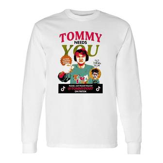 Tommyinnit Needs You Please Just Please Follow Long Sleeve T-Shirt T-Shirt | Mazezy