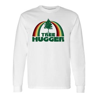 Tree Hugger Earth Day Tree Environmental Protection Long Sleeve T-Shirt T-Shirt | Mazezy