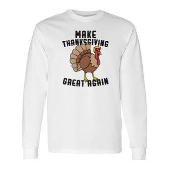 Trumpkey Thanksgiving Turkey Trump Men Women Long Sleeve T-Shirt - Monsterry AU