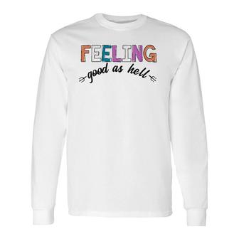 Vintage Colors Feeling Good As Hell V-Neck Long Sleeve T-Shirt T-Shirt | Mazezy