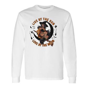 Witch Halloween Live By The Sun Love By The Moon Long Sleeve T-Shirt T-Shirt | Mazezy