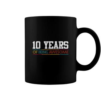 10 Years Of Being Awesome 10 Years Old Gifts 10Th Birthday Coffee Mug - Seseable