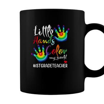1St Grade Teacher Little Hands Color My World Multi Colored Hands Coffee Mug - Seseable