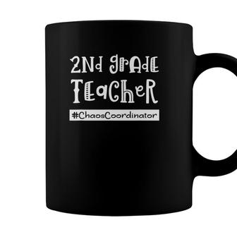 2Nd Grade Teacher Chaos Coordinator Second Teach Funny Quote Coffee Mug - Seseable