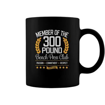 300 Pound Bench Press Club For Strong Men And Women Coffee Mug | Mazezy