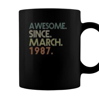 35Th Birthday 35 Years Old Awesome Since March 1987 Ver2 Coffee Mug - Seseable