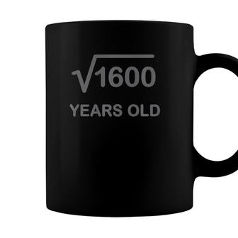 40Th Birthday Square Root Of 1600 Math 40 Years Old Gif Coffee Mug - Seseable