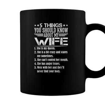 5 Things You Should Know About My Wife She Is My Queen She Coffee Mug - Seseable