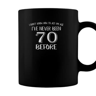 70 Years Old - Happy 70Th Birthday Coffee Mug - Seseable