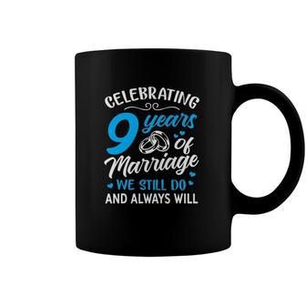 9Th Wedding Anniversary Gift Ideas 9 Years Of Marriage Coffee Mug | Mazezy