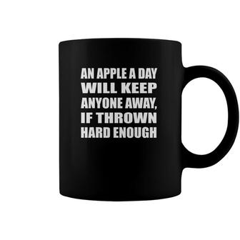 An Apple A Day Will Keep Anyone Away If Thrown Hard Enough Coffee Mug | Mazezy