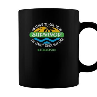 Another School Year Survivor Teacher 2021 Longest Year Coffee Mug - Seseable