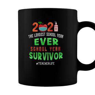 Another School Year Survivor Teachers 2021 Longest Year Ever Coffee Mug - Seseable