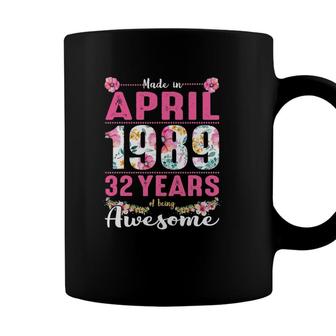 April Girls 32Nd Birthday 32 Years Old Made In 1989 Ver2 Coffee Mug - Seseable