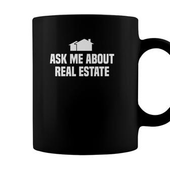 Ask Me About Real Estate Agent Coffee Mug - Seseable