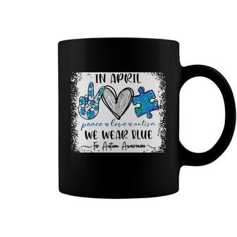 Autism Bleached In April We Wear Blue Autism Awareness Month Coffee Mug - Seseable
