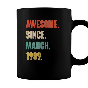 Awesome Since March 1989 33 Years Old Gift 33Rd Birthday Coffee Mug - Seseable