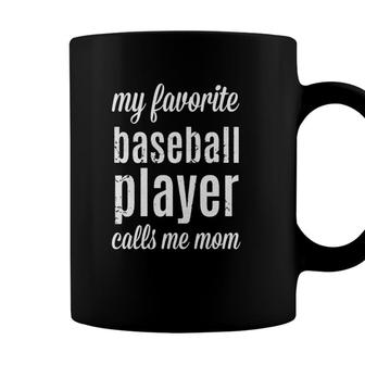 Baseball S For Moms My Favorite Player Calls Me Mom Coffee Mug - Seseable