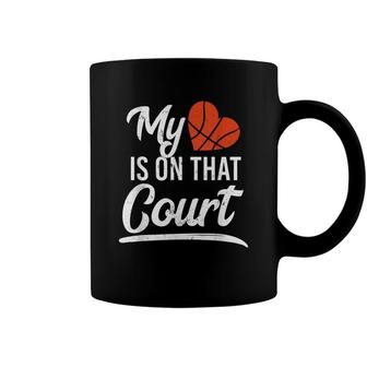 Basketball My Heart Is On That Court Baller Player Sports Coffee Mug - Seseable