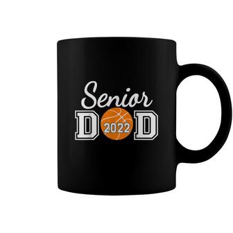 Basketball Senior Dad Class Of 2022 Senior Daddy Coffee Mug - Seseable