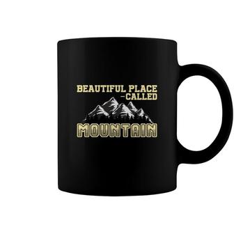 Beautiful Place Called Mountain To Explore Of Travel Lover Coffee Mug - Seseable