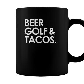 Beer Golf & Tacos Funny Beer Drinking Golfing Taco Lover Coffee Mug - Seseable