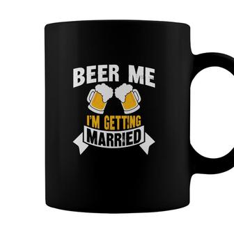 Beer Me Im Getting Married White And Yellow Graphic Coffee Mug - Seseable
