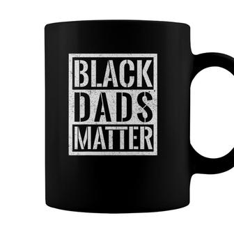 Black Dad Fathers Dayblack Dads Black Lives Matter Coffee Mug - Seseable