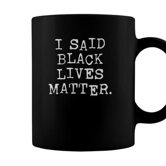 Black Lives Matter Political Anti Racism Coffee Mug - Seseable